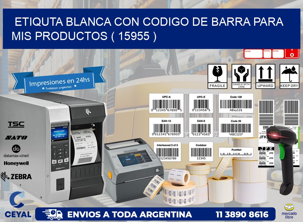 ETIQUTA BLANCA CON CODIGO DE BARRA PARA MIS PRODUCTOS ( 15955 )