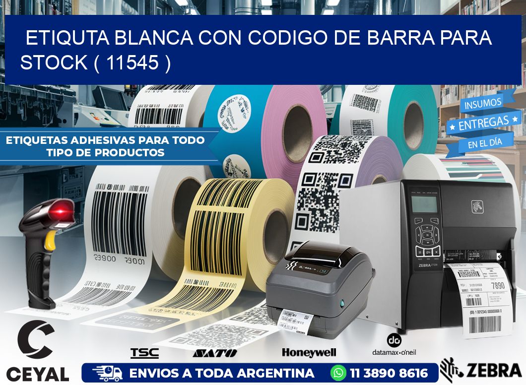 ETIQUTA BLANCA CON CODIGO DE BARRA PARA STOCK ( 11545 )