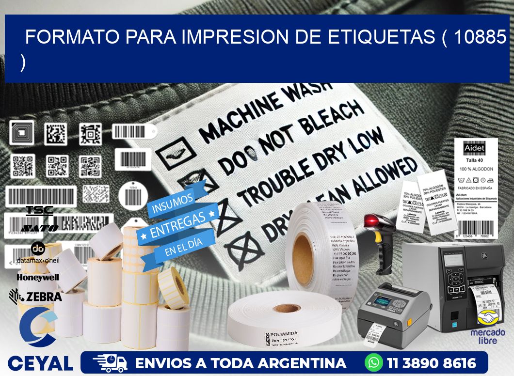 FORMATO PARA IMPRESION DE ETIQUETAS ( 10885 )