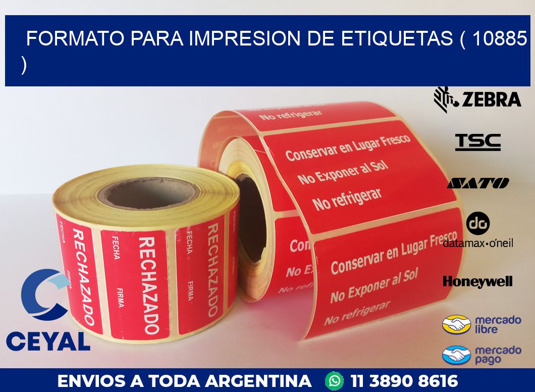 FORMATO PARA IMPRESION DE ETIQUETAS ( 10885 )