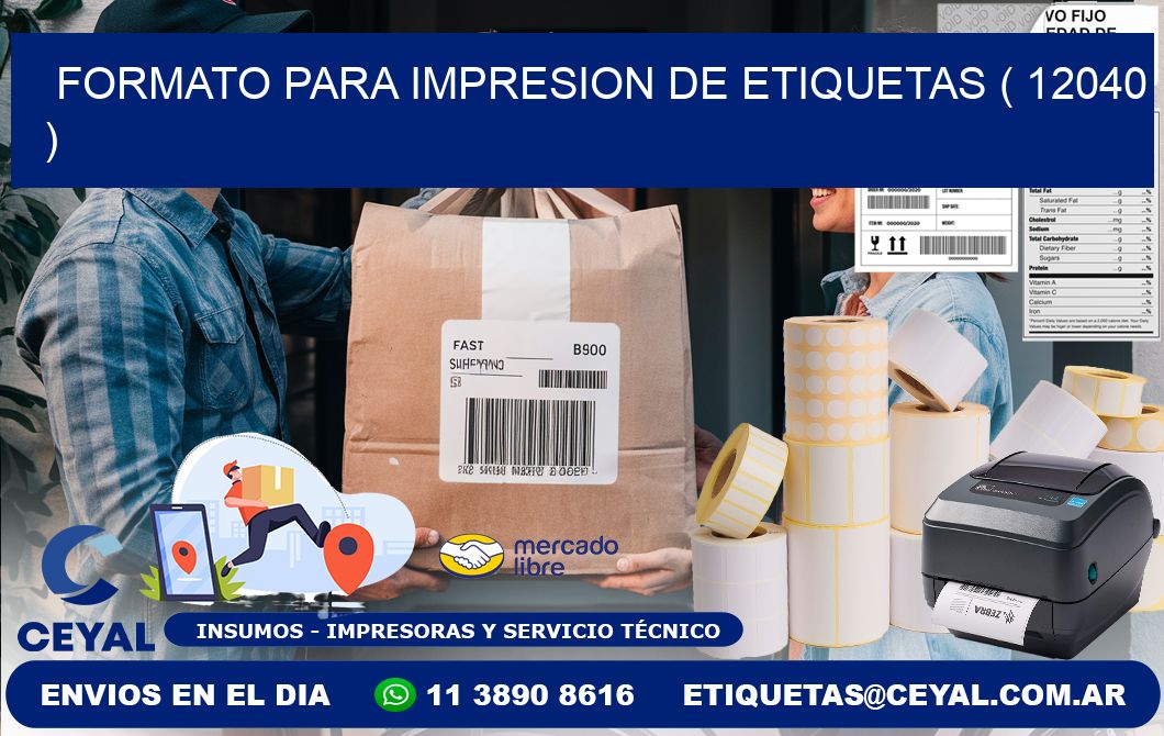 FORMATO PARA IMPRESION DE ETIQUETAS ( 12040 )