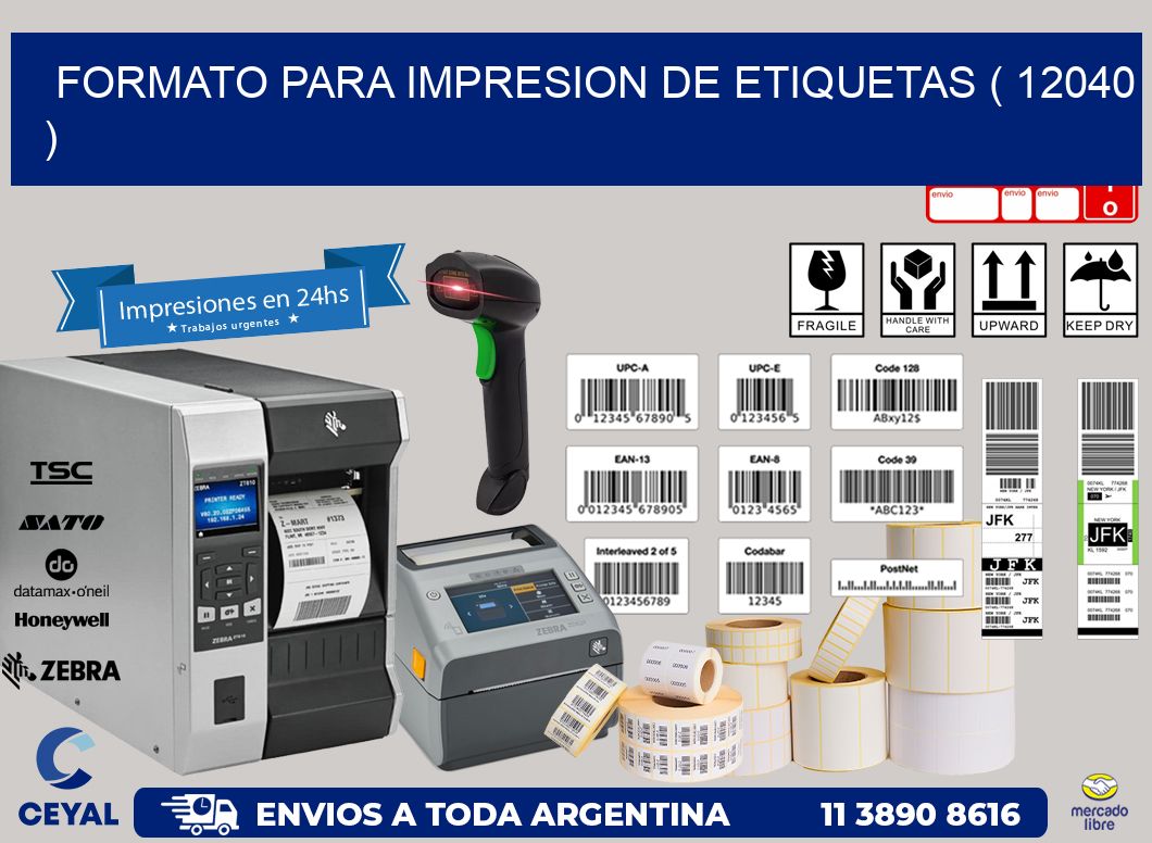 FORMATO PARA IMPRESION DE ETIQUETAS ( 12040 )