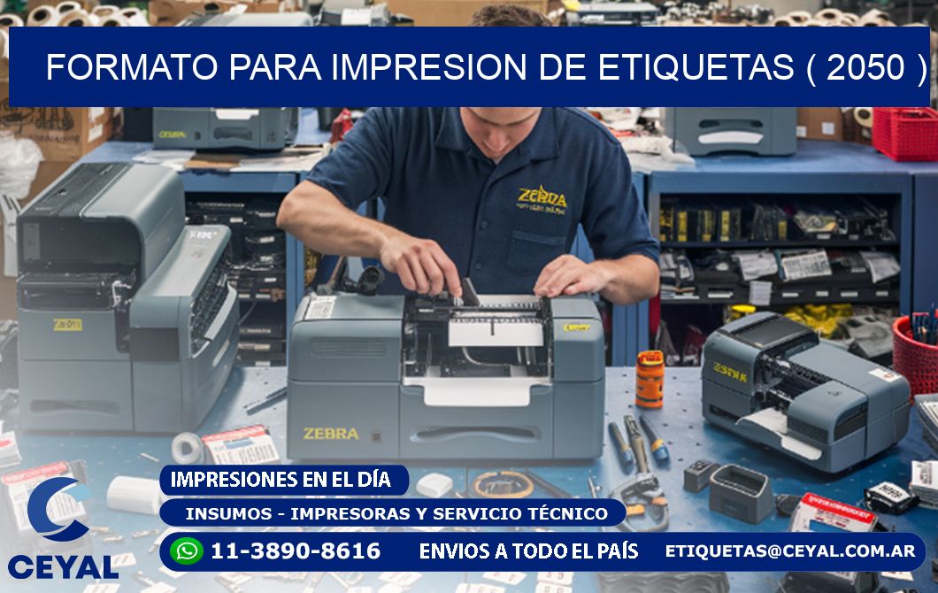 FORMATO PARA IMPRESION DE ETIQUETAS ( 2050 )