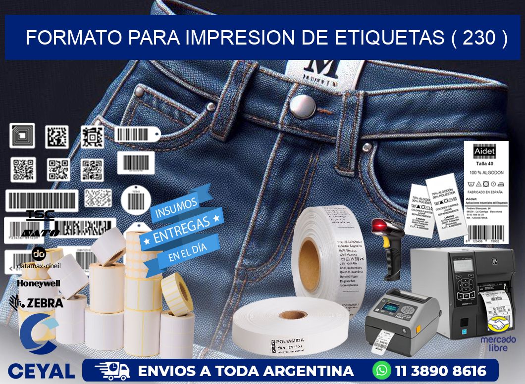 FORMATO PARA IMPRESION DE ETIQUETAS ( 230 )