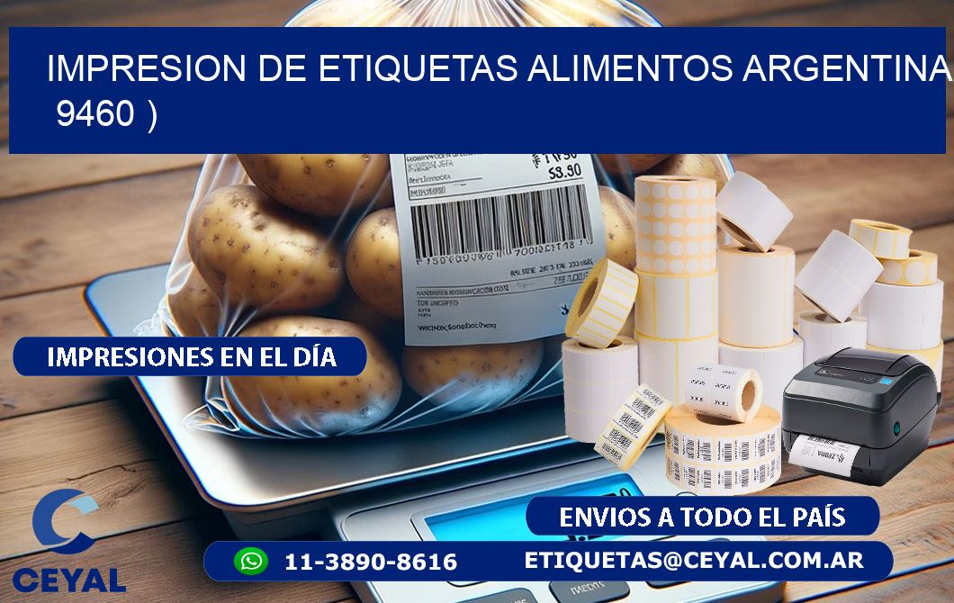 IMPRESION DE ETIQUETAS ALIMENTOS ARGENTINA   9460 )
