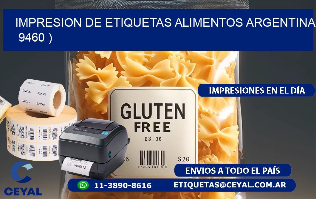 IMPRESION DE ETIQUETAS ALIMENTOS ARGENTINA   9460 )