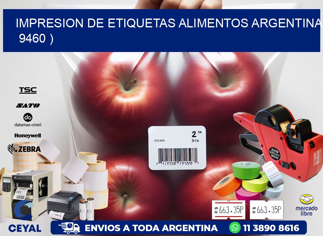 IMPRESION DE ETIQUETAS ALIMENTOS ARGENTINA   9460 )