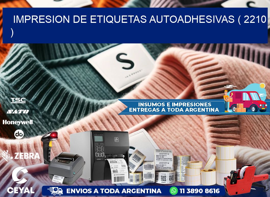 IMPRESION DE ETIQUETAS AUTOADHESIVAS ( 2210 )