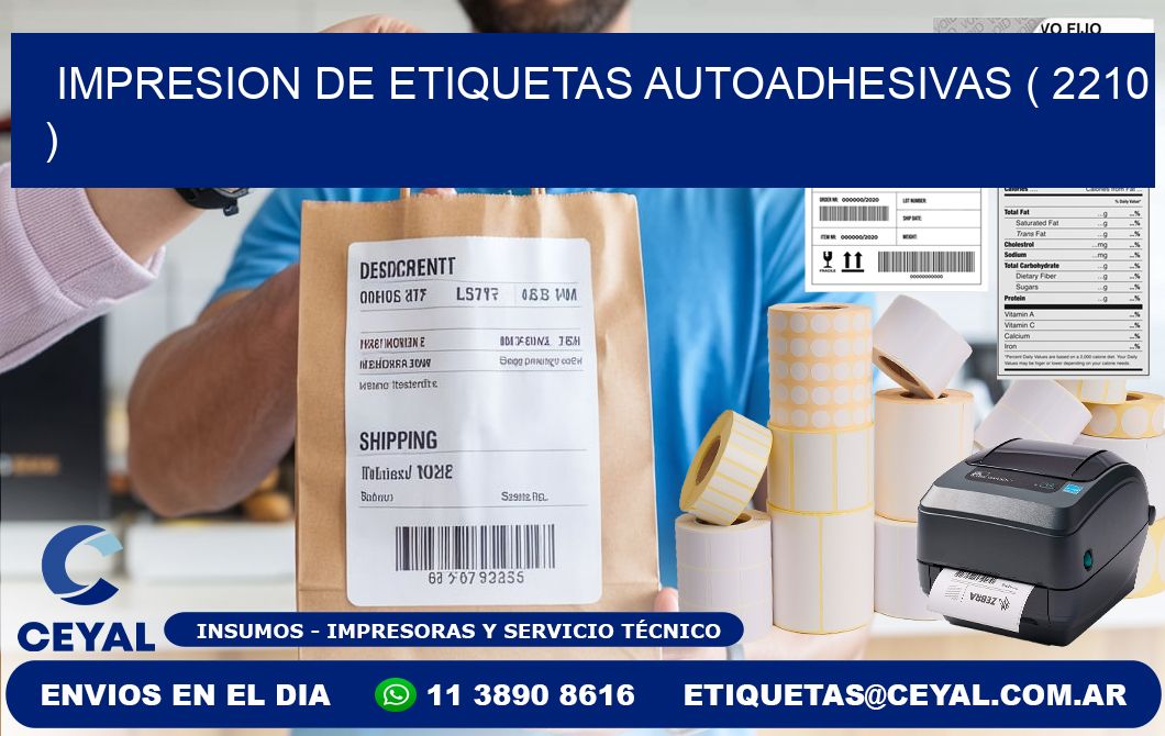 IMPRESION DE ETIQUETAS AUTOADHESIVAS ( 2210 )