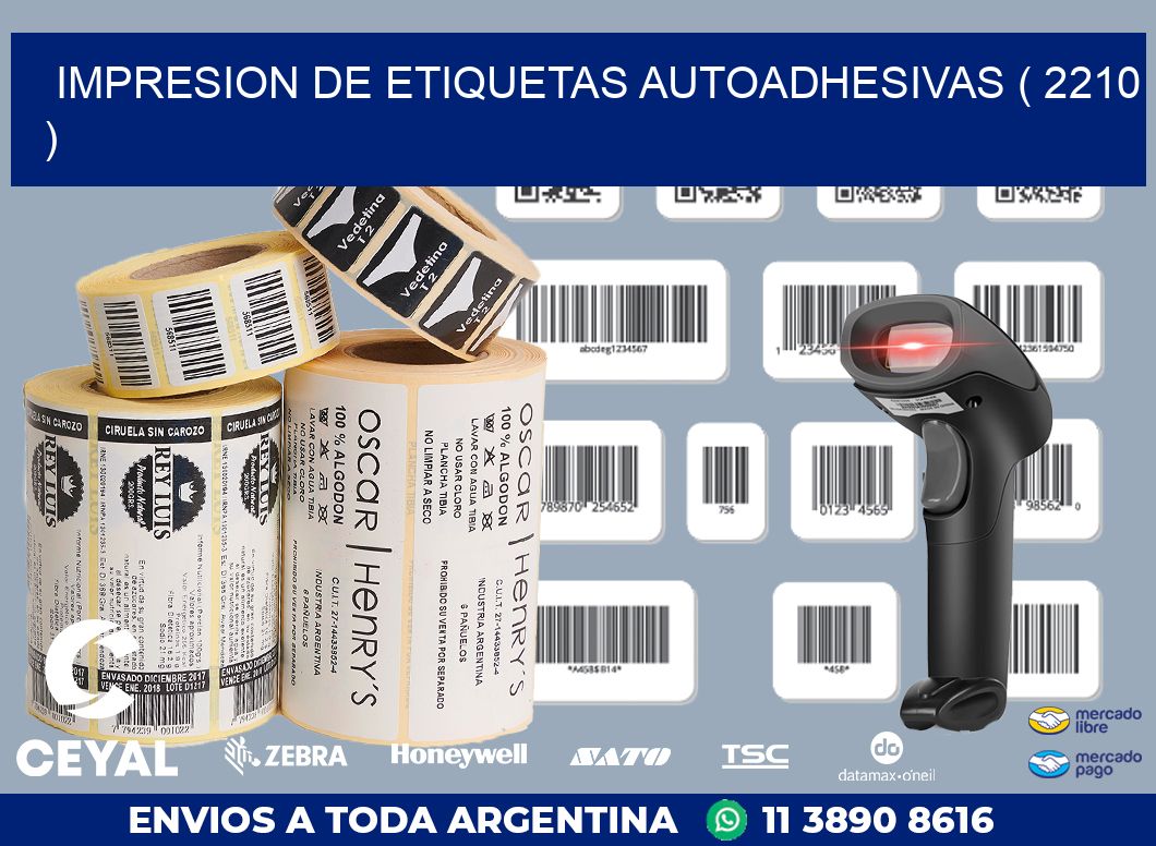IMPRESION DE ETIQUETAS AUTOADHESIVAS ( 2210 )