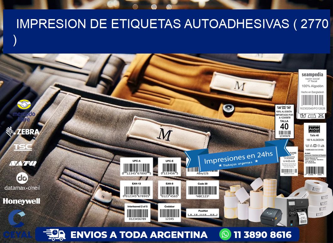 IMPRESION DE ETIQUETAS AUTOADHESIVAS ( 2770 )