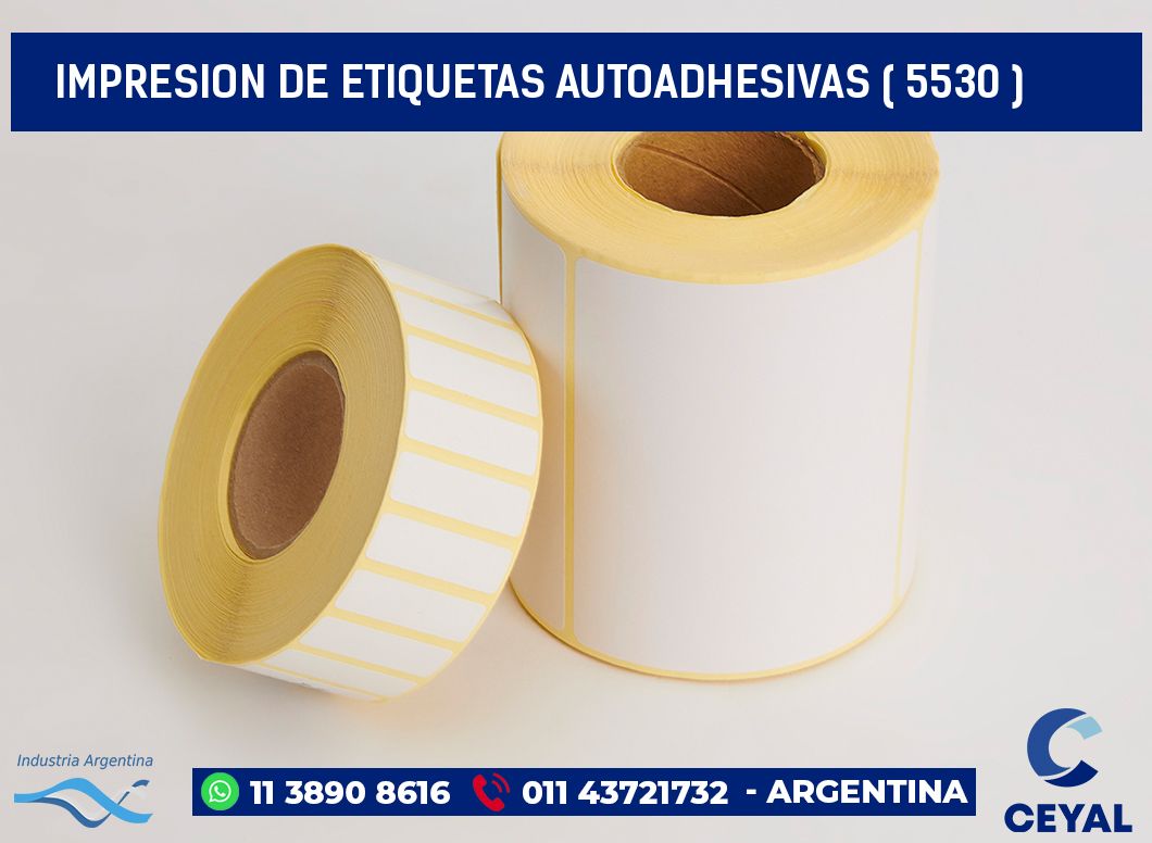 IMPRESION DE ETIQUETAS AUTOADHESIVAS ( 5530 )