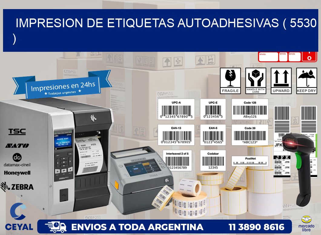 IMPRESION DE ETIQUETAS AUTOADHESIVAS ( 5530 )