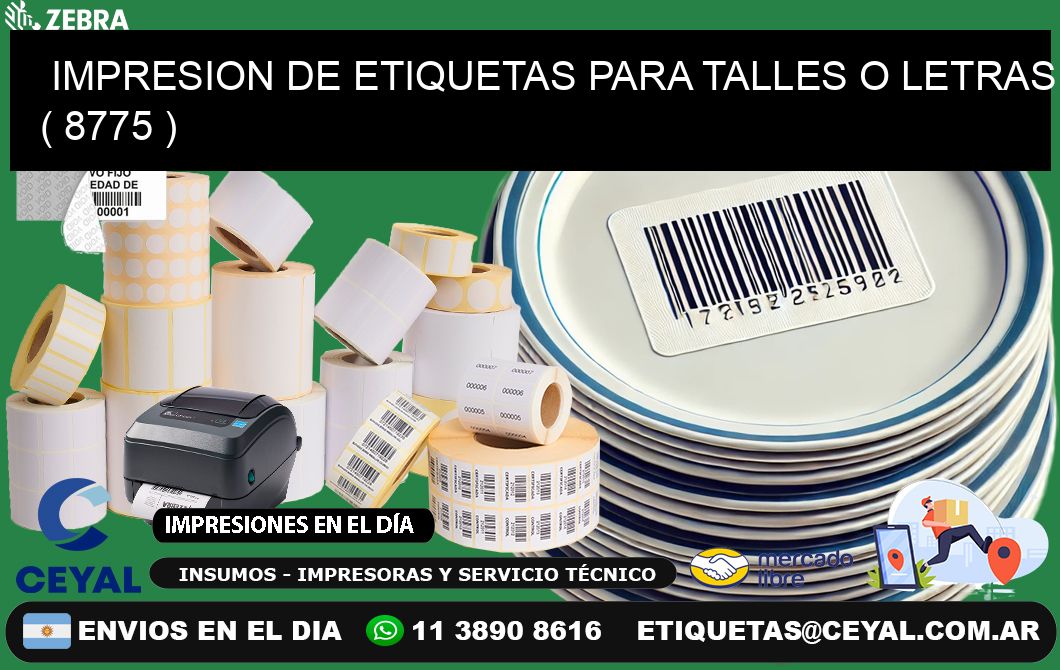 IMPRESION DE ETIQUETAS PARA TALLES O LETRAS ( 8775 )