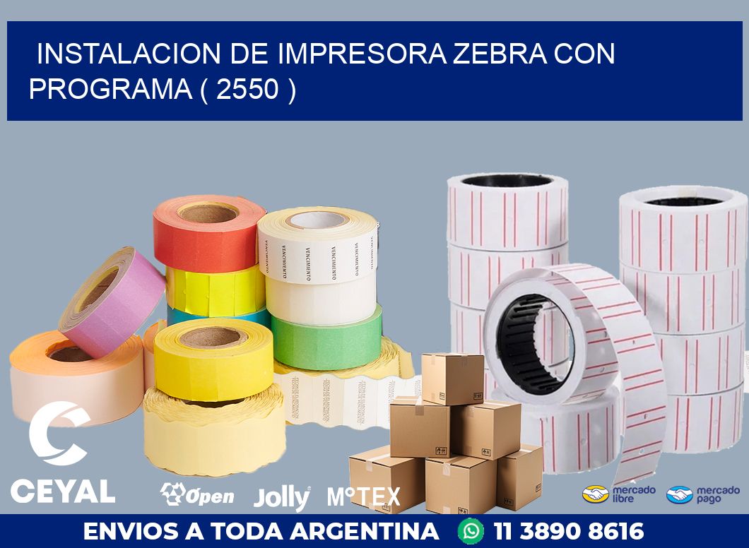 INSTALACION DE IMPRESORA ZEBRA CON PROGRAMA ( 2550 )