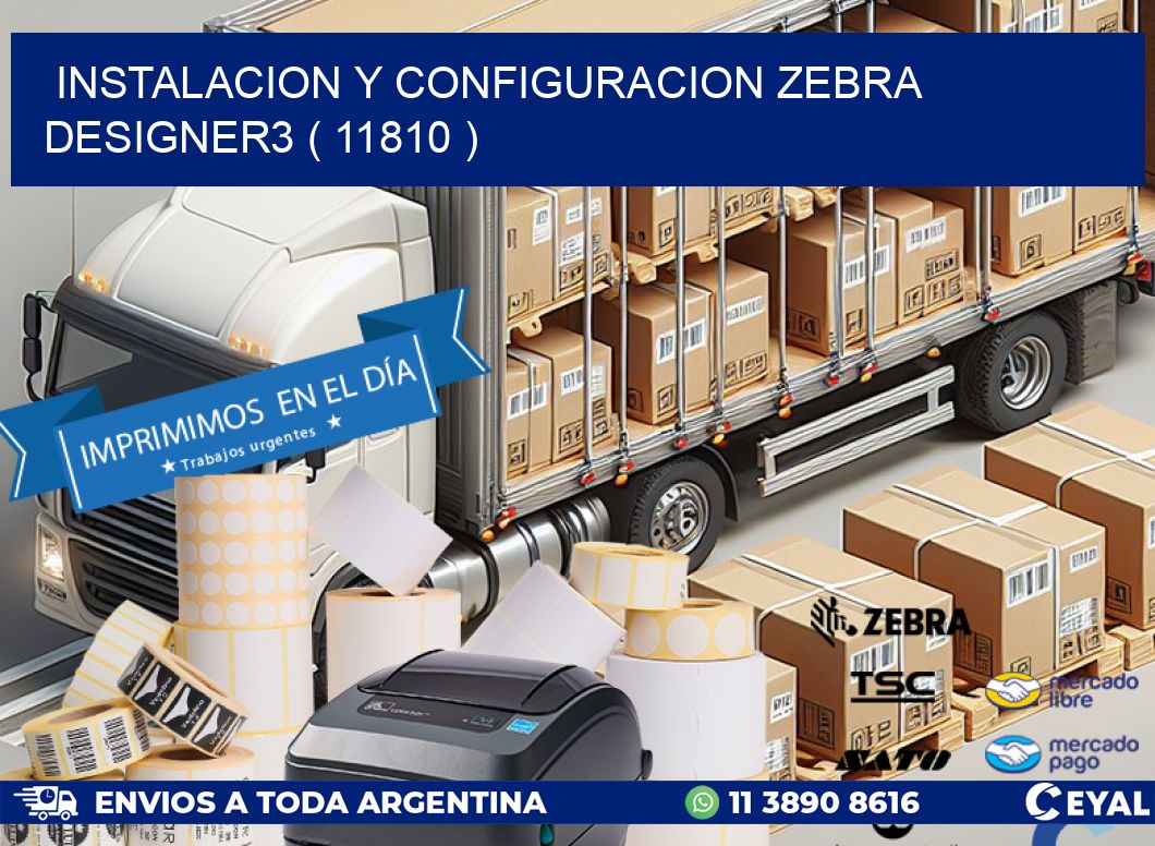 INSTALACION Y CONFIGURACION ZEBRA DESIGNER3 ( 11810 )