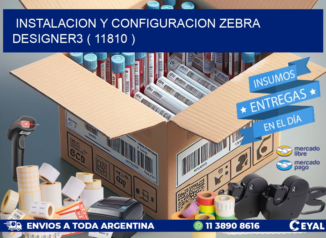 INSTALACION Y CONFIGURACION ZEBRA DESIGNER3 ( 11810 )