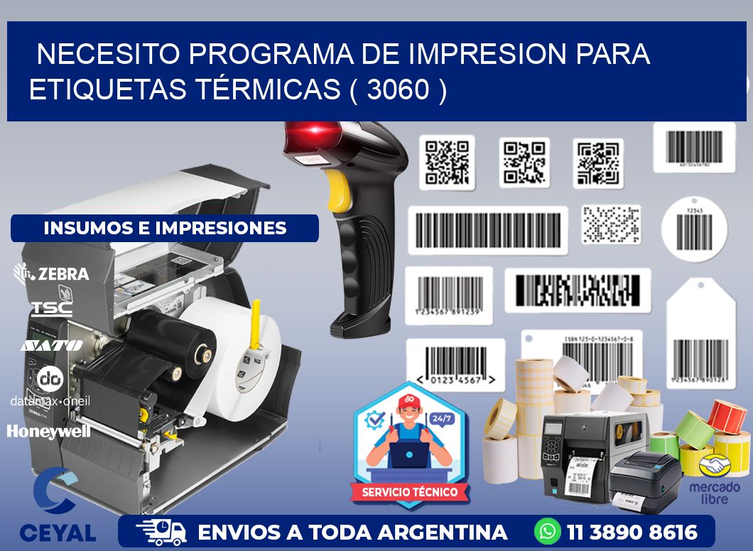 NECESITO PROGRAMA DE IMPRESION PARA ETIQUETAS TÉRMICAS ( 3060 )