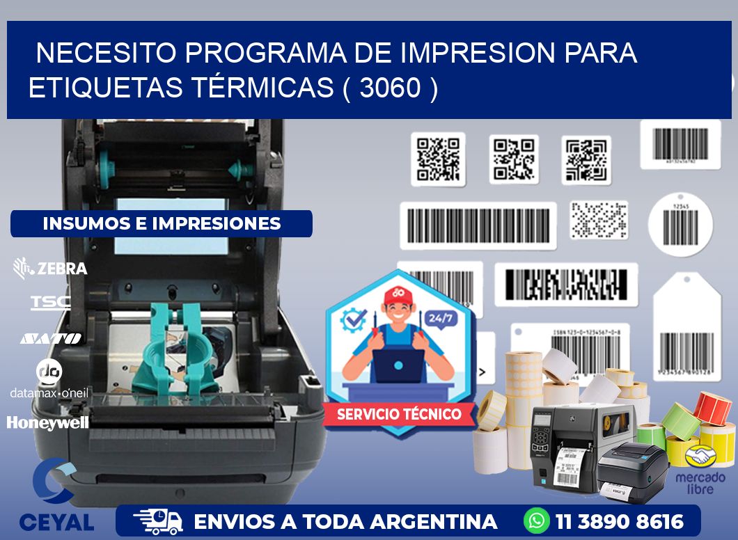NECESITO PROGRAMA DE IMPRESION PARA ETIQUETAS TÉRMICAS ( 3060 )