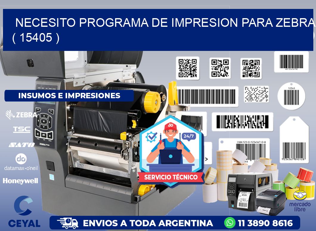 NECESITO PROGRAMA DE IMPRESION PARA ZEBRA ( 15405 )