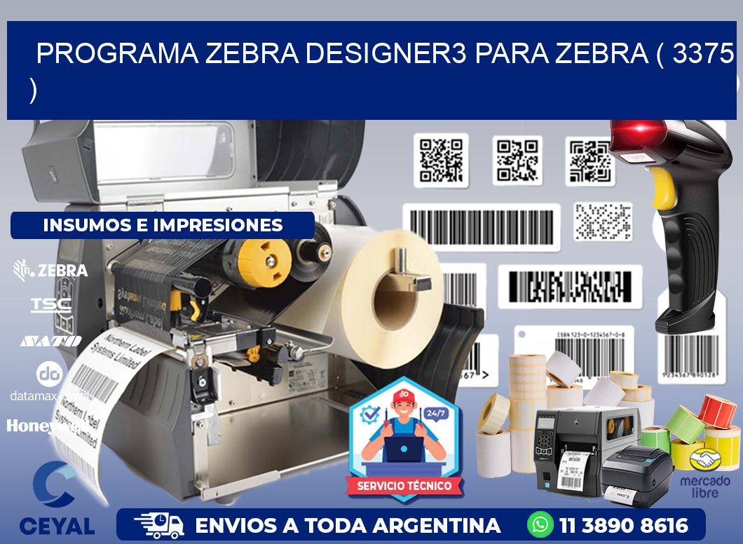 PROGRAMA ZEBRA DESIGNER3 PARA ZEBRA ( 3375 )