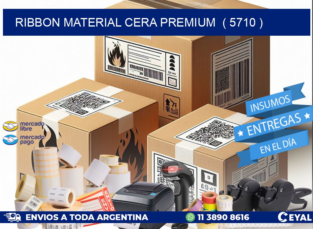 RIBBON MATERIAL CERA PREMIUM  ( 5710 )