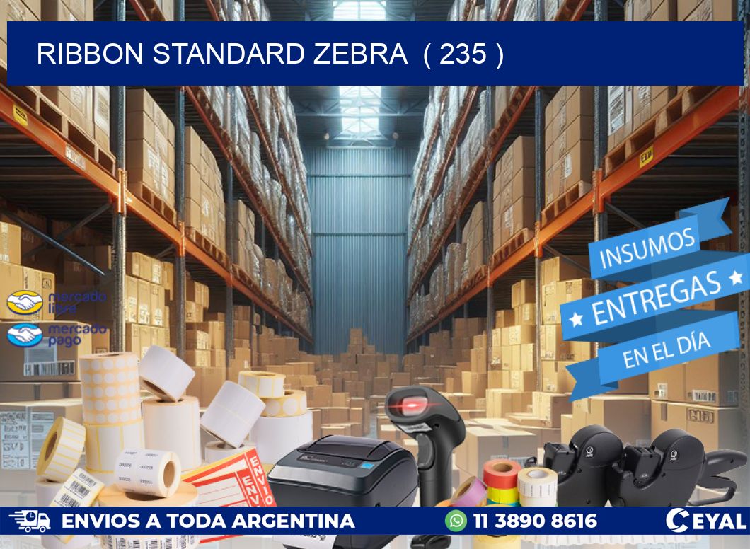 RIBBON STANDARD ZEBRA  ( 235 )