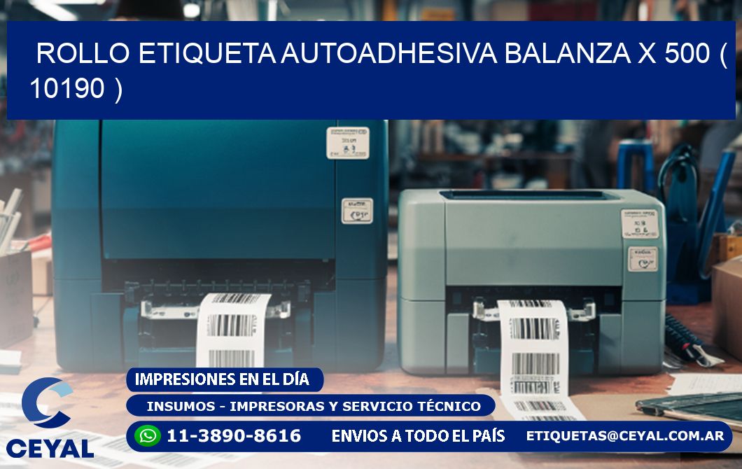 ROLLO ETIQUETA AUTOADHESIVA BALANZA X 500 ( 10190 )