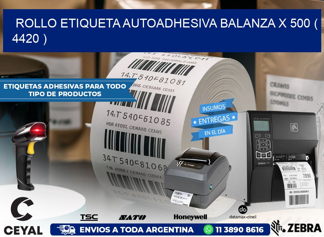 ROLLO ETIQUETA AUTOADHESIVA BALANZA X 500 ( 4420 )