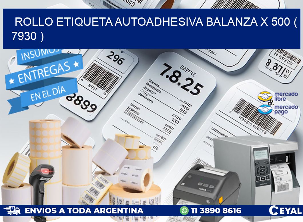 ROLLO ETIQUETA AUTOADHESIVA BALANZA X 500 ( 7930 )