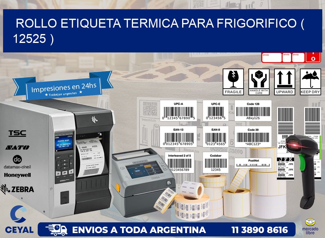 ROLLO ETIQUETA TERMICA PARA FRIGORIFICO ( 12525 )