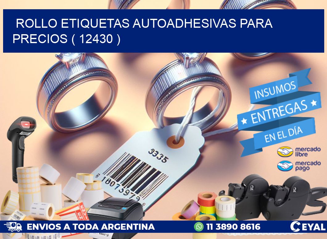 ROLLO ETIQUETAS AUTOADHESIVAS PARA PRECIOS ( 12430 )