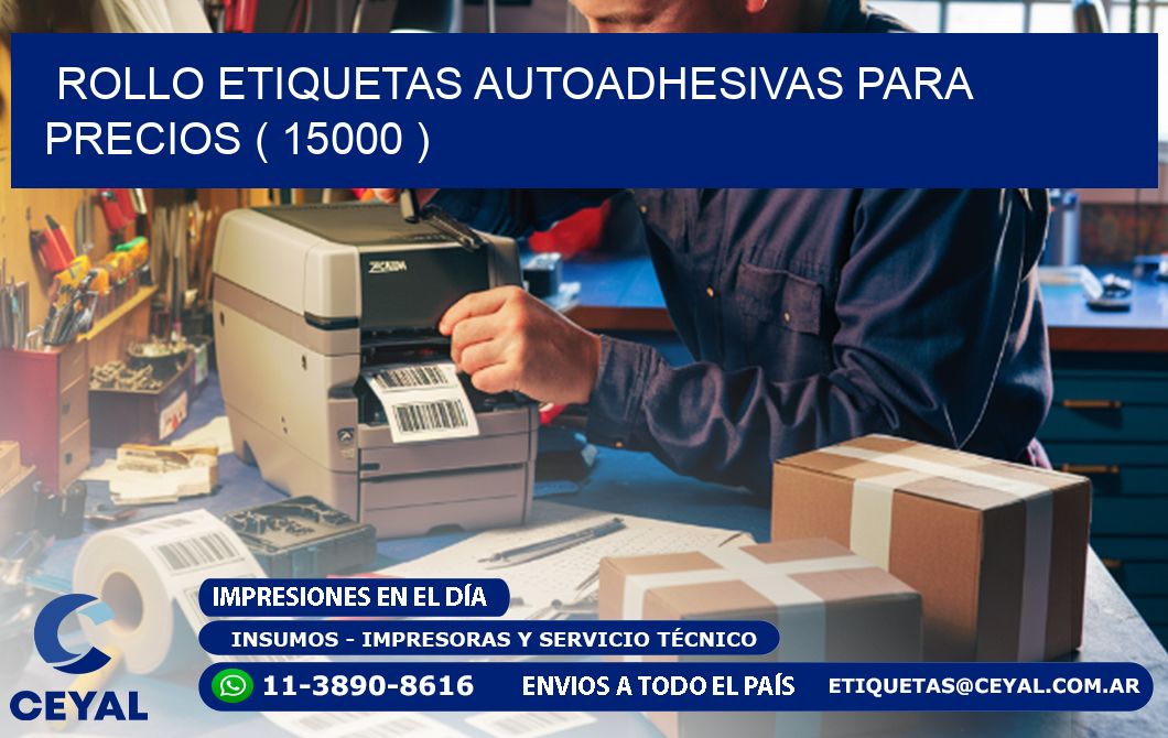 ROLLO ETIQUETAS AUTOADHESIVAS PARA PRECIOS ( 15000 )