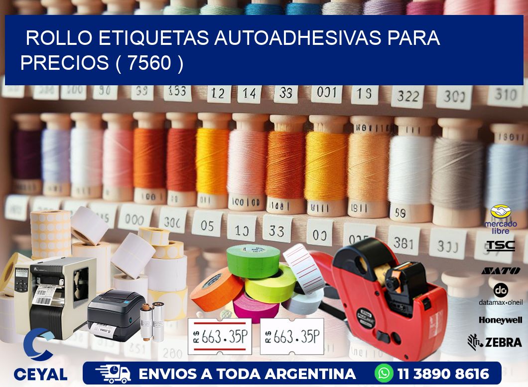 ROLLO ETIQUETAS AUTOADHESIVAS PARA PRECIOS ( 7560 )