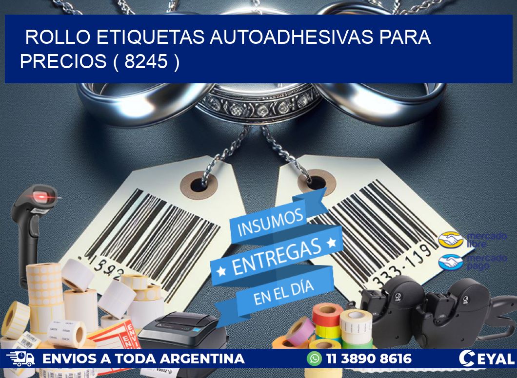 ROLLO ETIQUETAS AUTOADHESIVAS PARA PRECIOS ( 8245 )