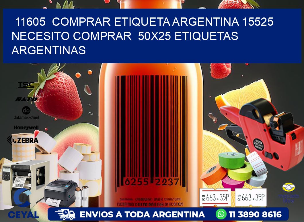11605  COMPRAR ETIQUETA ARGENTINA 15525 NECESITO COMPRAR  50X25 ETIQUETAS ARGENTINAS
