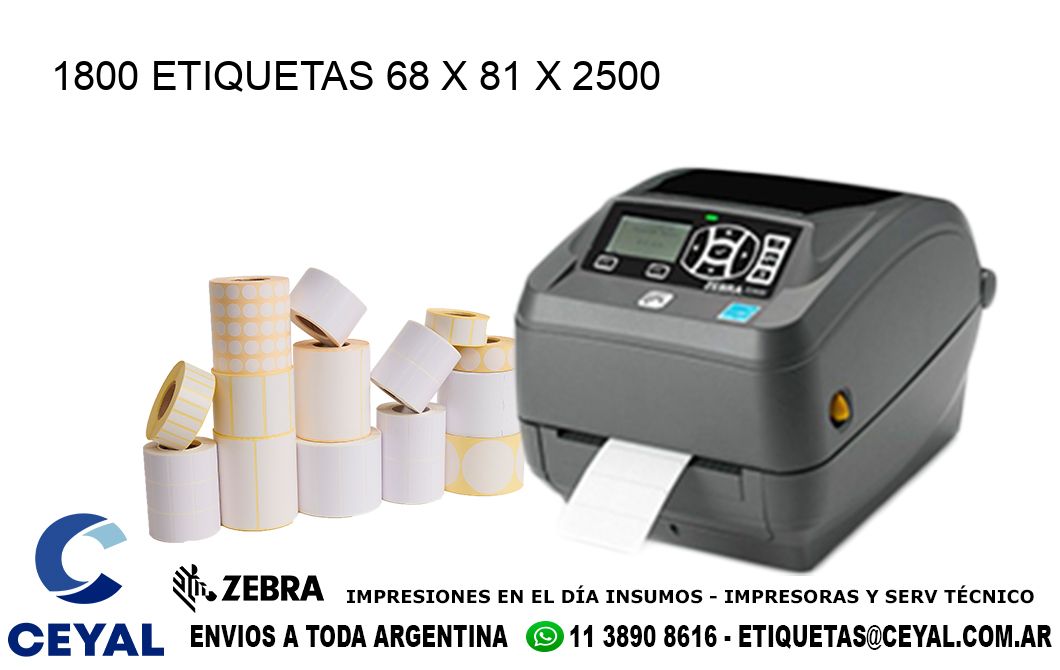 1800 ETIQUETAS 68 x 81 x 2500