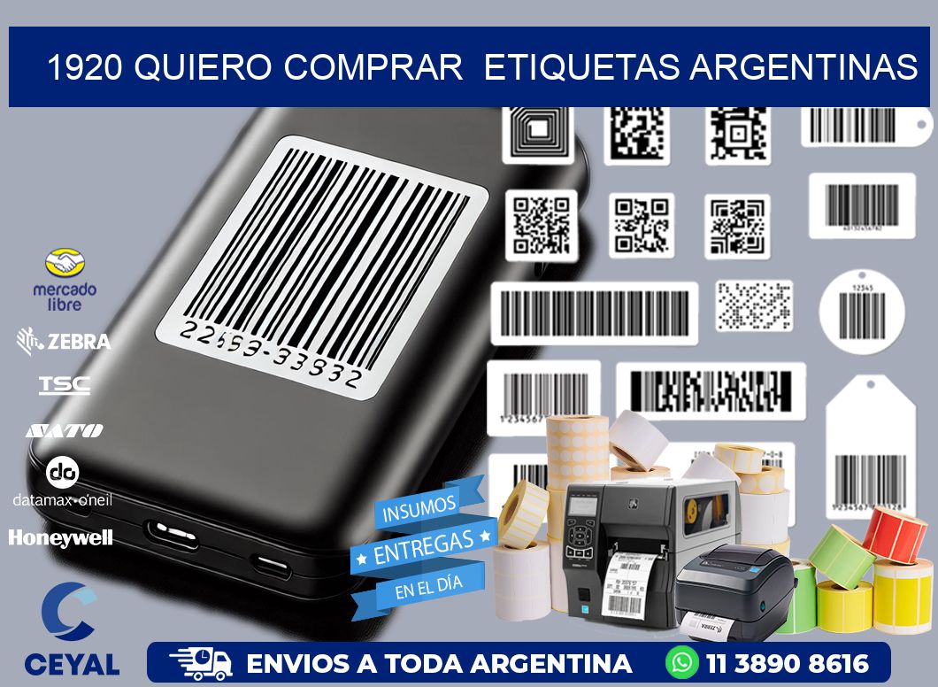 1920 QUIERO COMPRAR  ETIQUETAS ARGENTINAS