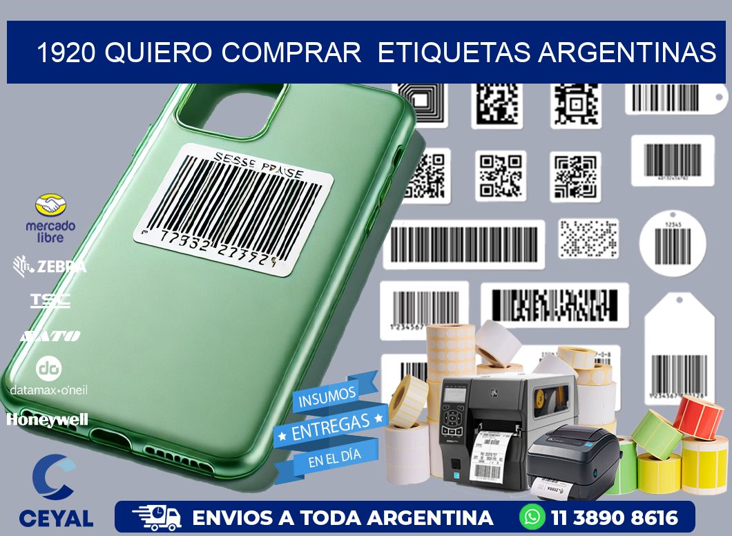 1920 QUIERO COMPRAR  ETIQUETAS ARGENTINAS
