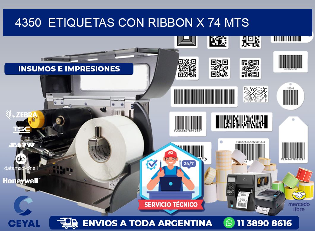 4350 ETIQUETAS CON RIBBON X 74 MTS