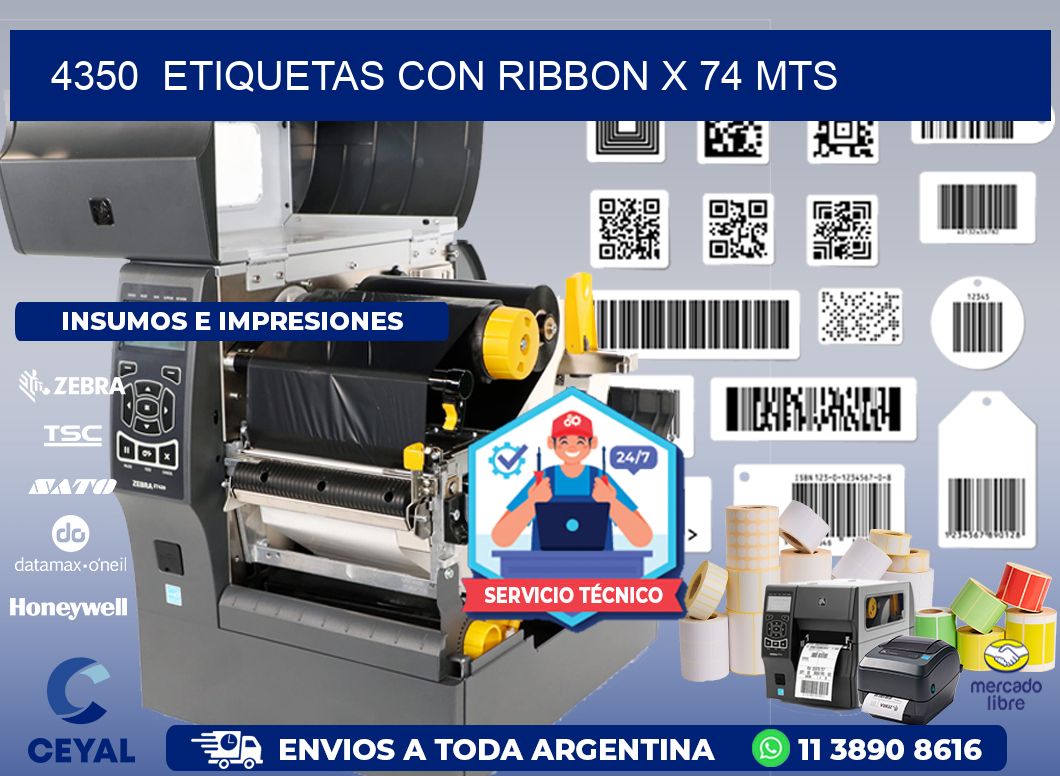 4350 ETIQUETAS CON RIBBON X 74 MTS