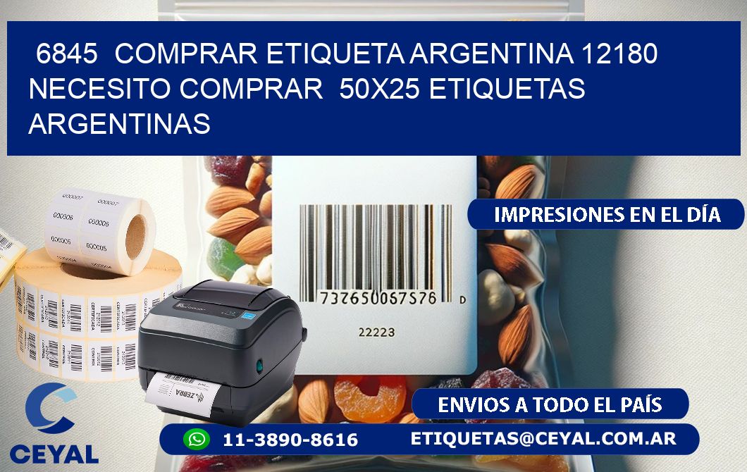 6845  COMPRAR ETIQUETA ARGENTINA 12180 NECESITO COMPRAR  50X25 ETIQUETAS ARGENTINAS