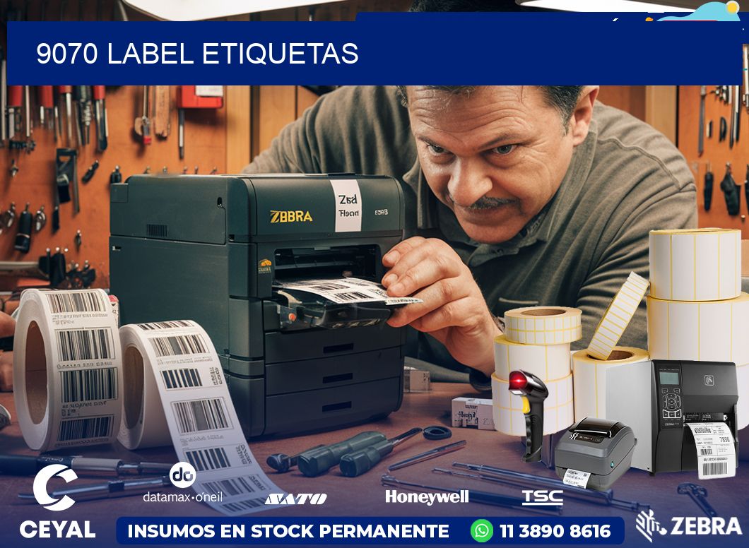 9070 LABEL ETIQUETAS