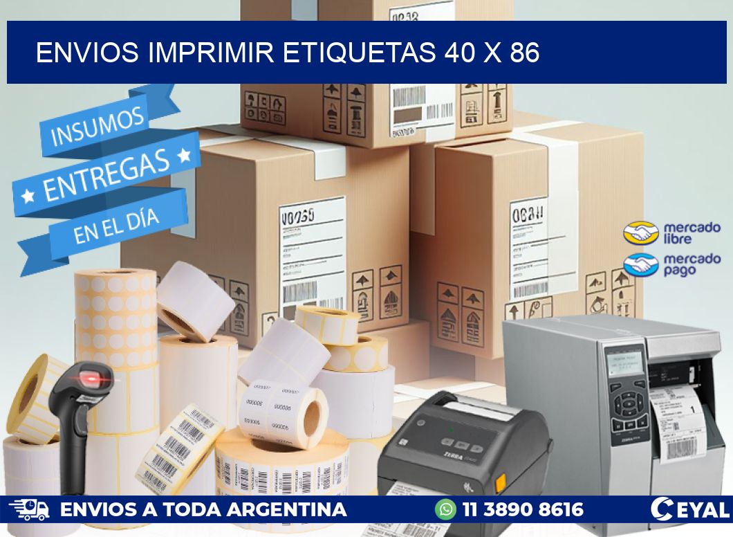 ENVIOS IMPRIMIR ETIQUETAS 40 x 86