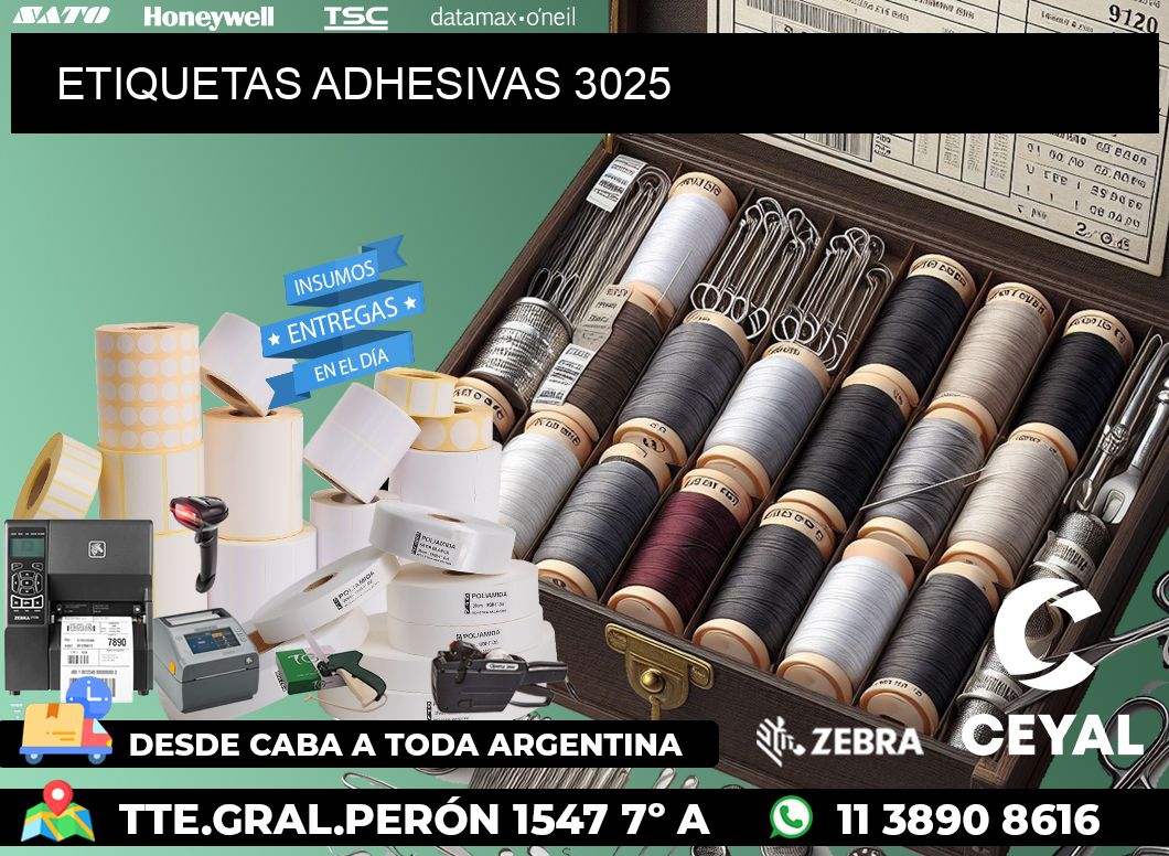 ETIQUETAS ADHESIVAS 3025