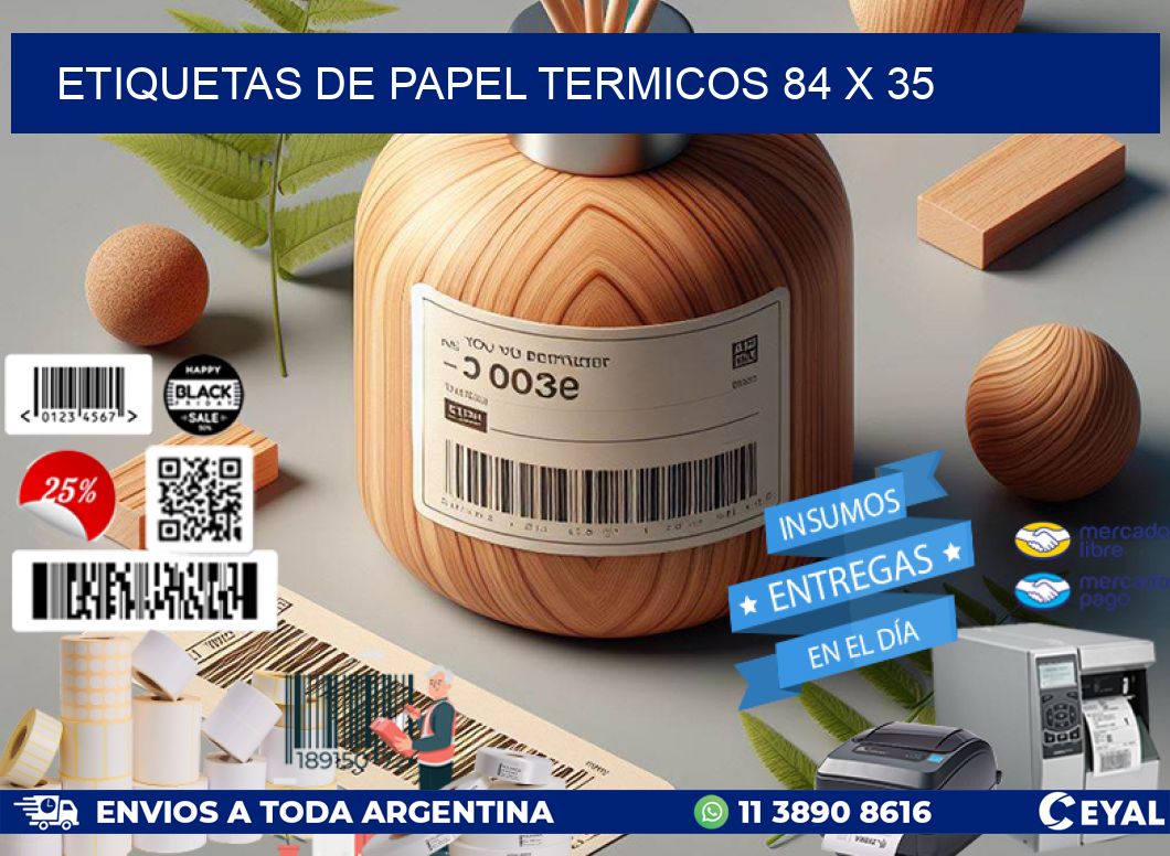ETIQUETAS DE PAPEL TERMICOS 84 x 35