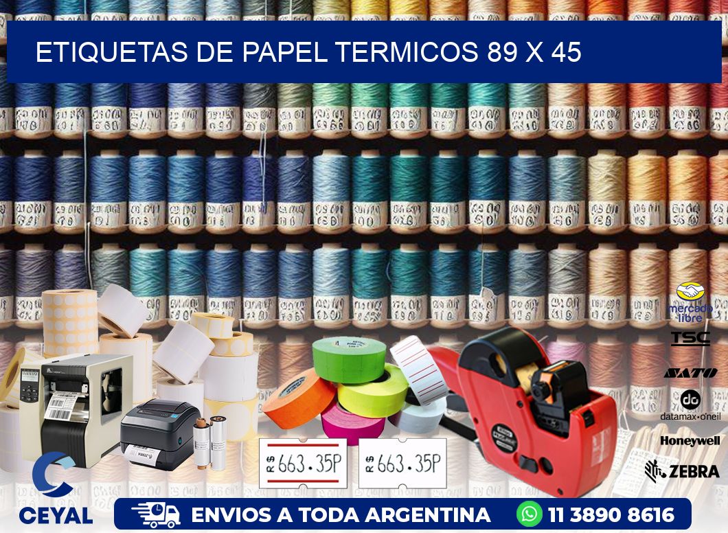 ETIQUETAS DE PAPEL TERMICOS 89 x 45