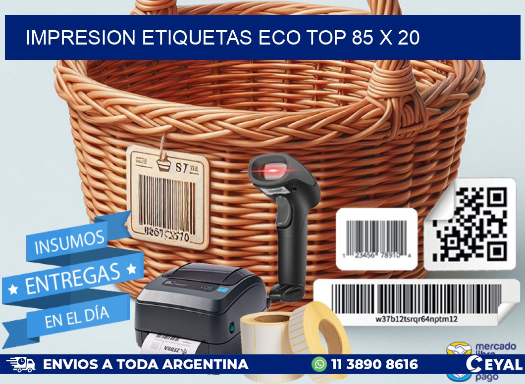 IMPRESION ETIQUETAS ECO TOP 85 x 20