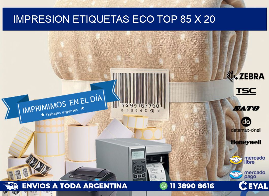 IMPRESION ETIQUETAS ECO TOP 85 x 20