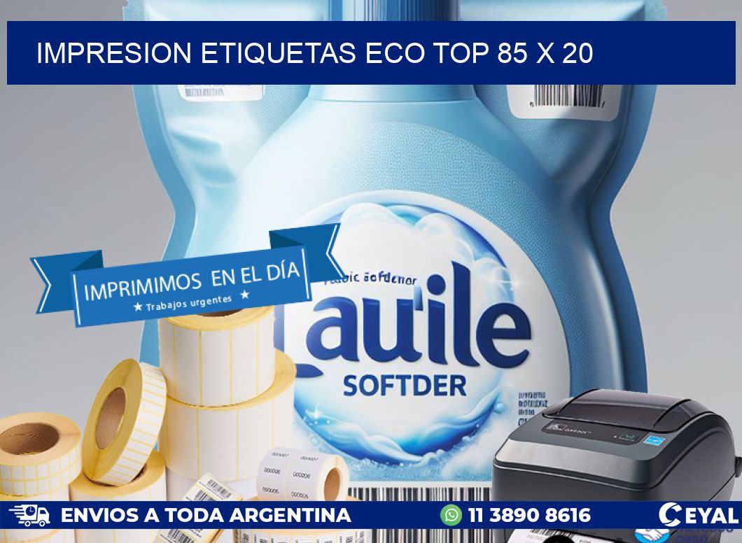 IMPRESION ETIQUETAS ECO TOP 85 x 20